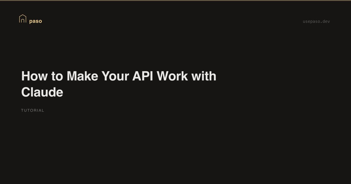 How to Make Your API Work with Claude — paso Blog